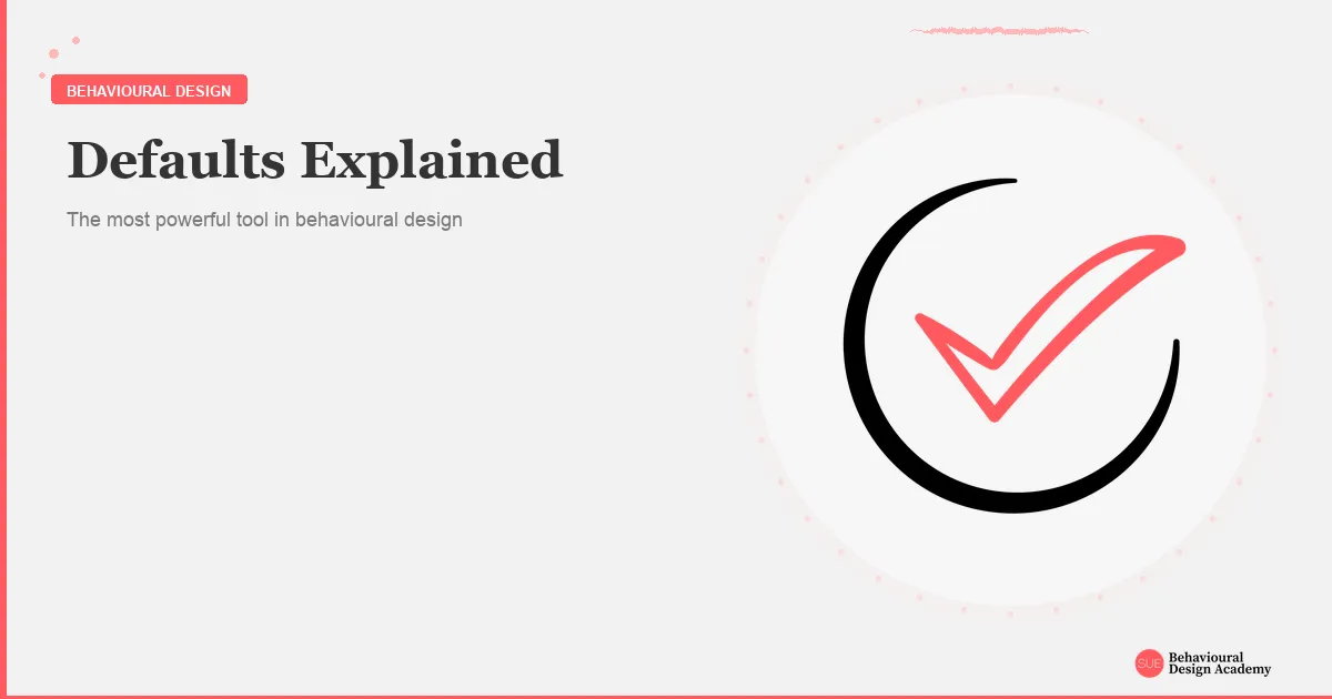 Defaults explained: the nudge nobody notices