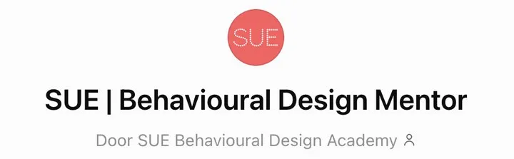 The start screen of the SUE Behavioural Design Mentor, SUE's AI Mentor