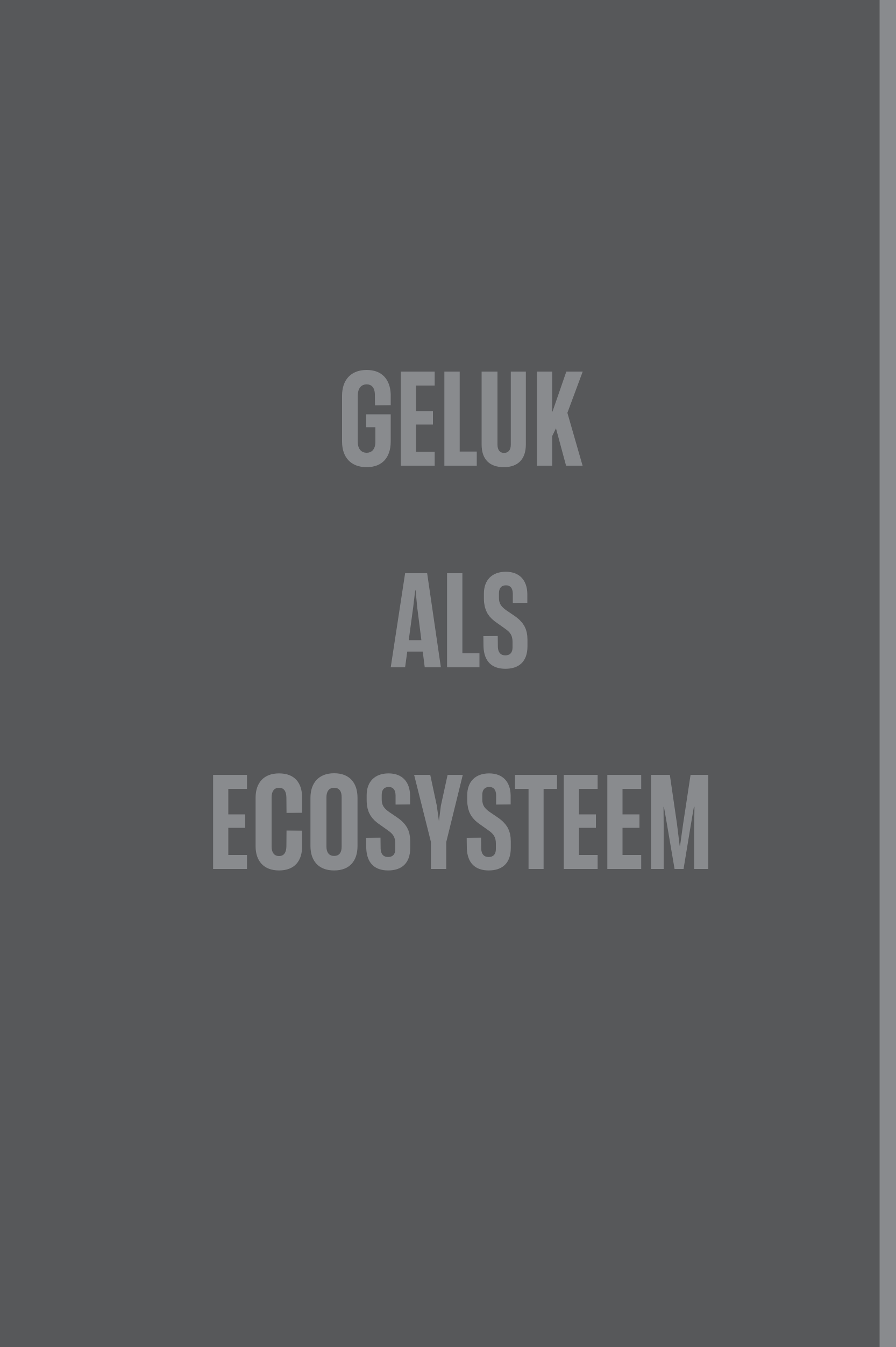 Hoofdstuk 1 — Geluk als ecosysteem